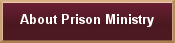 About Prison Ministry
